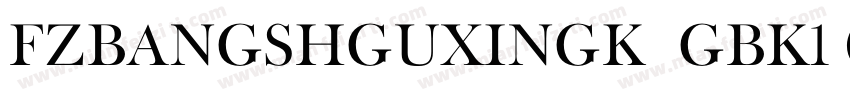 FZBANGSHGUXINGK  GBK1 0字体转换